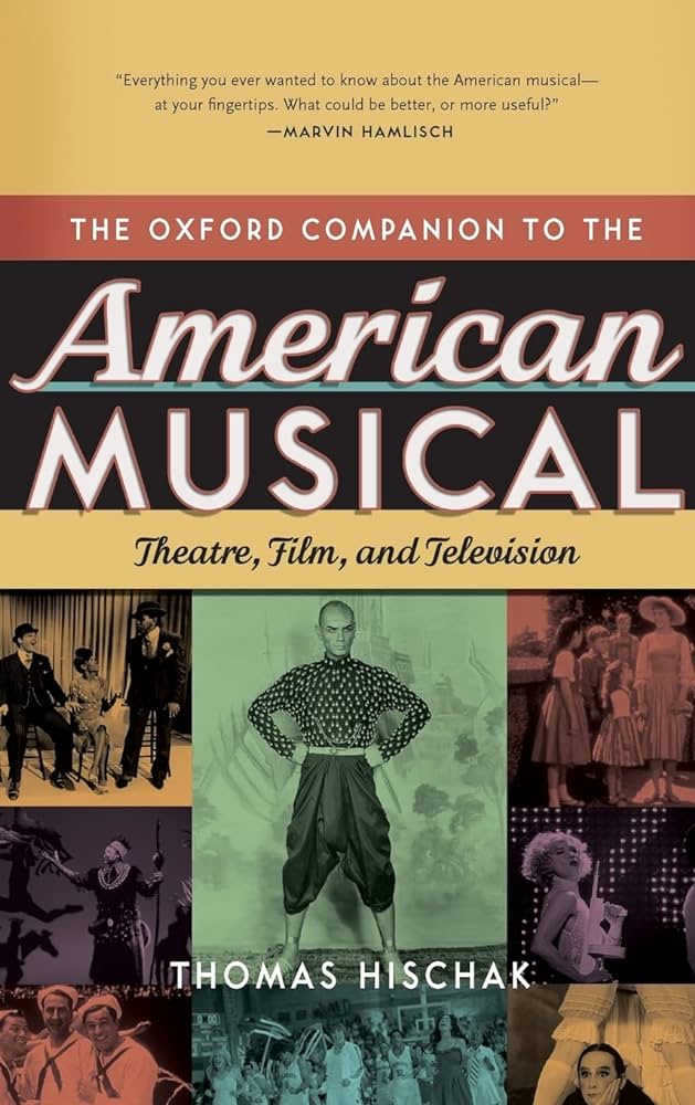 The Oxford Companion to the American Musical: Theatre, film and television